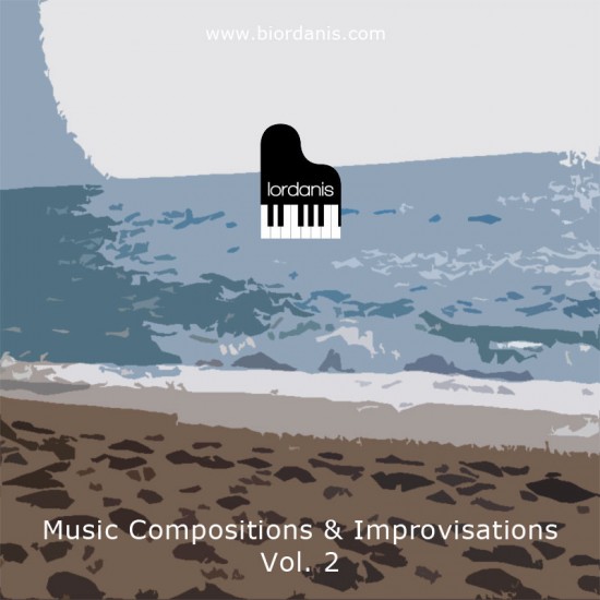 Music Compositions & Improvisations Vol. 2 by BIordanis